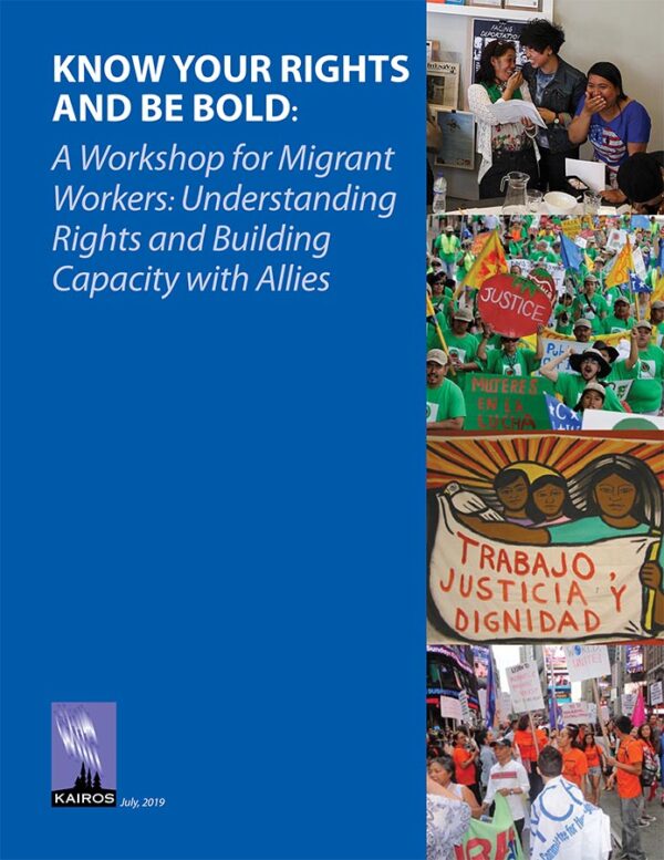 Know Your Rights and Be Bold: A Workshop for Migrant Workers (pdf) (2019)