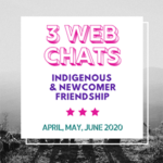 indigenous and newcomer friendship web chats