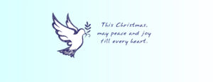dove and quote This Christmas may peace and joy fill every heart