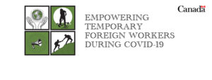 empowering temporary foreign workers during covid-19