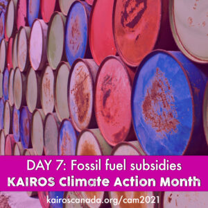 DAY 7 of Climate Action Month: fossil fuel subsidies