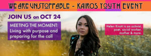 KAIROS Youth Event on Oct 24, 2021 with Helen Knott
