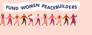 fund women peacebuilders