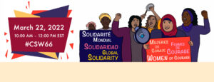 CSW forum 2022 - Global solidarity - Women of Courage