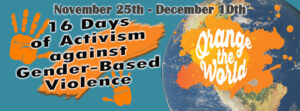 16 Days of Activism Against Gender-based Violence